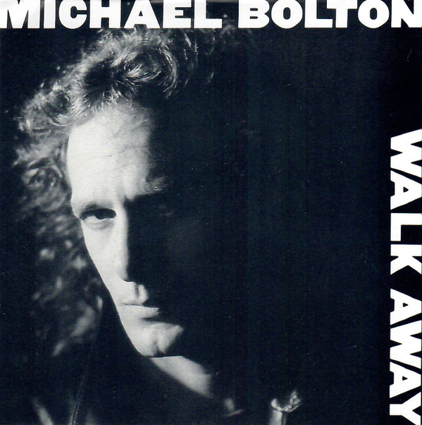 Accords et paroles Walk Away Michael Bolton