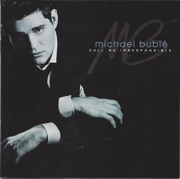 Accords et paroles Call Me Irresponsible Michael Buble