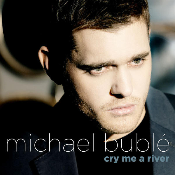 Accords et paroles Cry Me A River Michael Buble