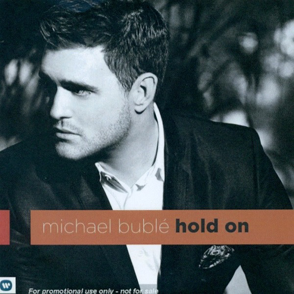 Accords et paroles Hold On Michael Buble