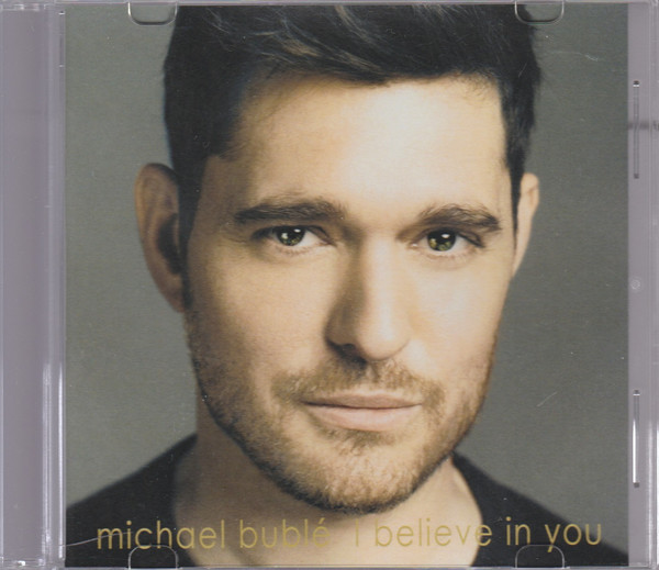 Accords et paroles I Believe In You Michael Buble
