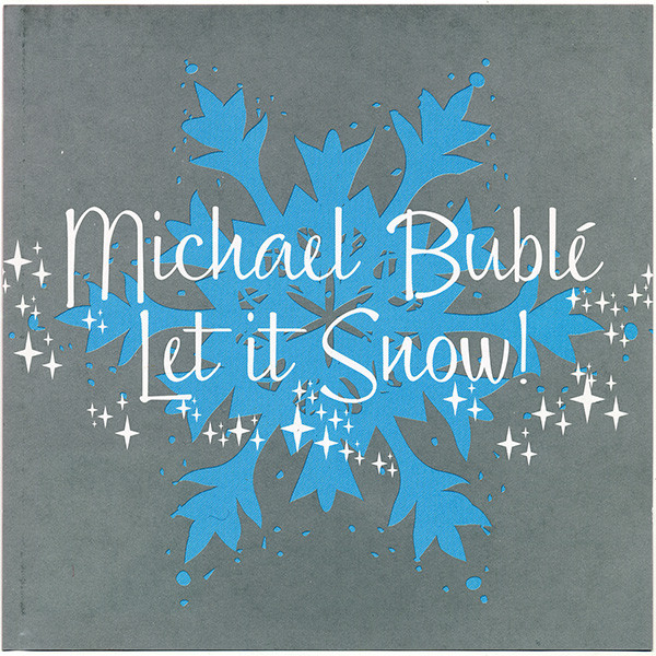 Accords et paroles Let It Snow! Let It Snow! Let It Snow! Michael Buble