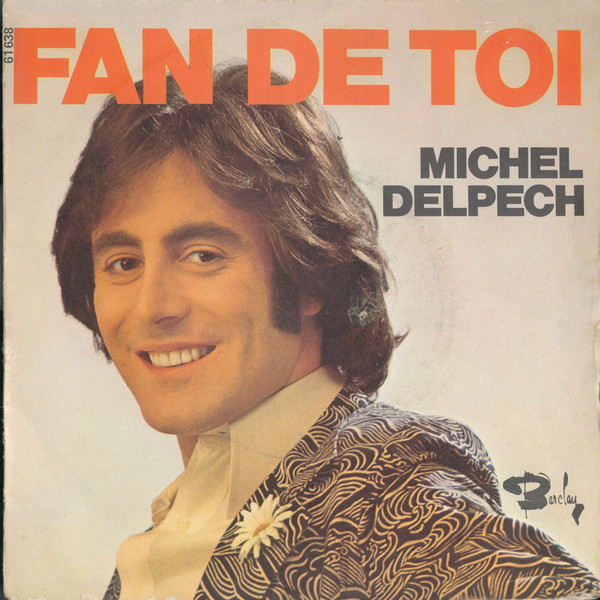 Accords et paroles Fan de toi Michel Delpech