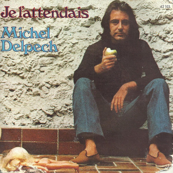 Accords et paroles Je l'attendais Michel Delpech