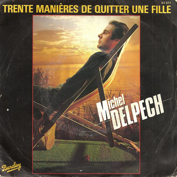 Accords et paroles Trente manières de quitter une fille Michel Delpech