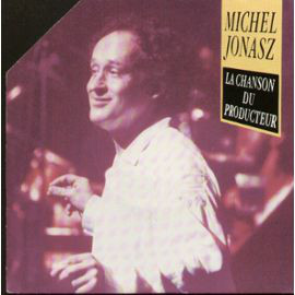 Accords et paroles La Chanson Du Producteur Michel Jonasz