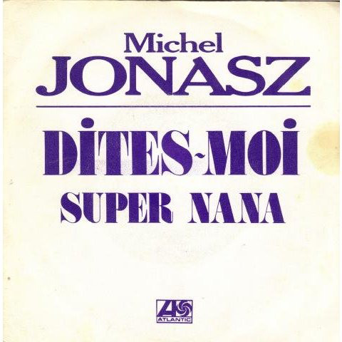 Accords et paroles Dites-moi Michel Jonasz