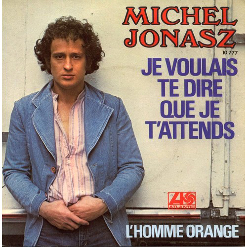 Accords et paroles Je voulais te dire que je t'attends Michel Jonasz