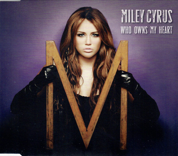 Accords et paroles Who Owns My Heart Miley Cyrus