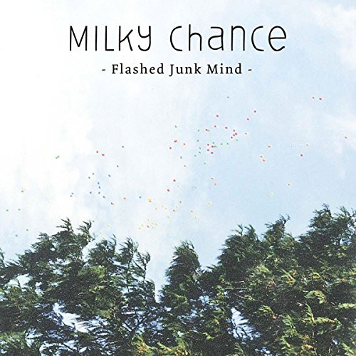 Accords et paroles Flashed Junk Mind Milky Chance