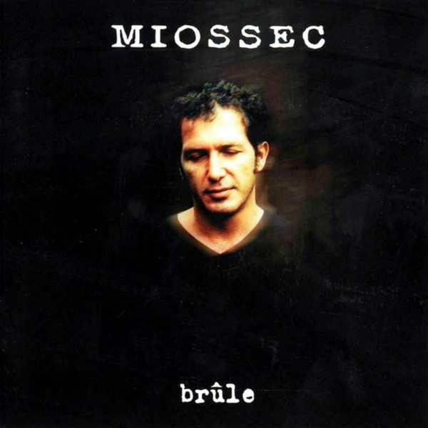Accords et paroles Brûle Miossec