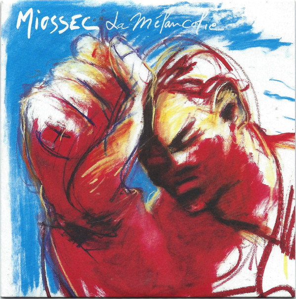 Accords et paroles La Mélancolie Miossec