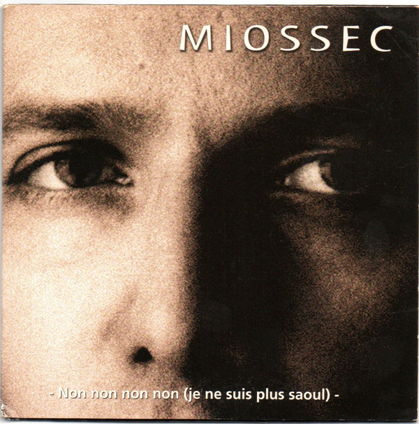 Accords et paroles Non non non non (Je ne suis plus saoul) Miossec