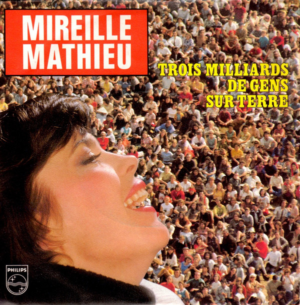 Accords et paroles Trois Milliards De Gens Sur Terre Mireille Mathieu
