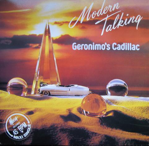 Accords et paroles Geronimos Cadillac Modern Talking