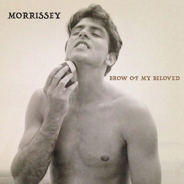 Accords et paroles Brow Of My Beloved Morrissey