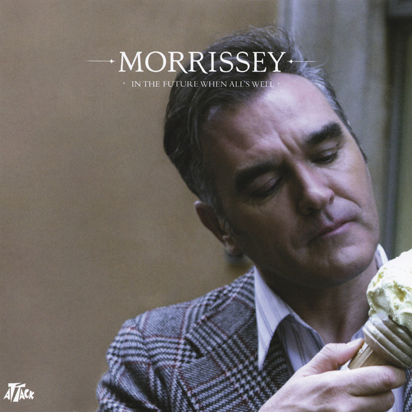 Accords et paroles In The Future When Alls Well Morrissey