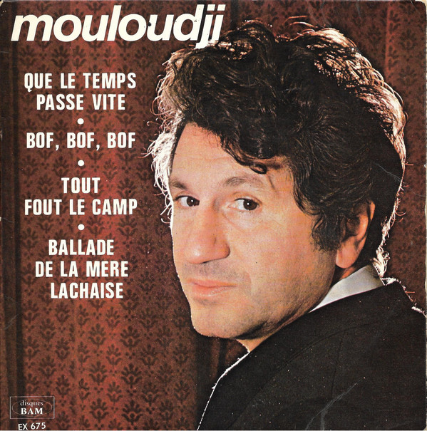 Accords et paroles Que le temps passe vite Mouloudji