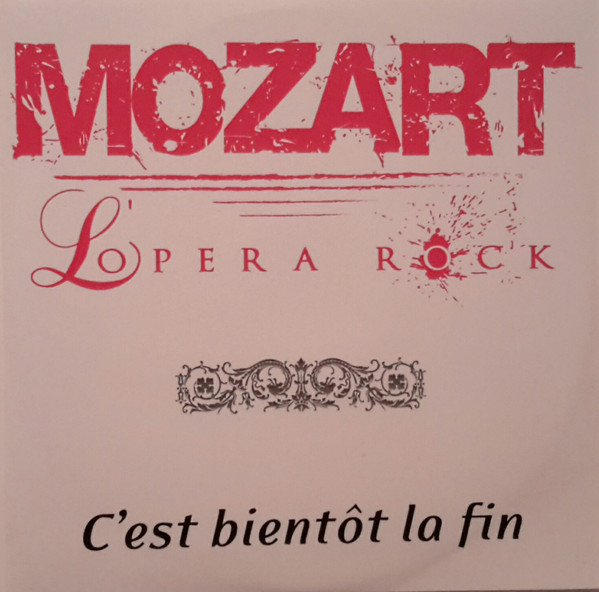 Accords et paroles C'est bientôt la fin Mozart - L'opéra rock