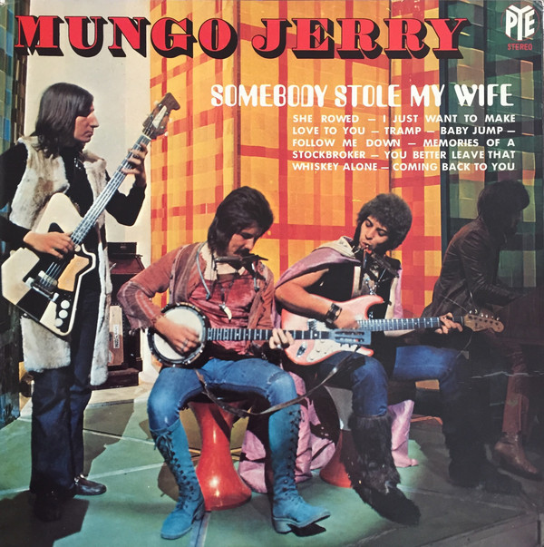 Accords et paroles Somebody Stole My Wife Mungo Jerry