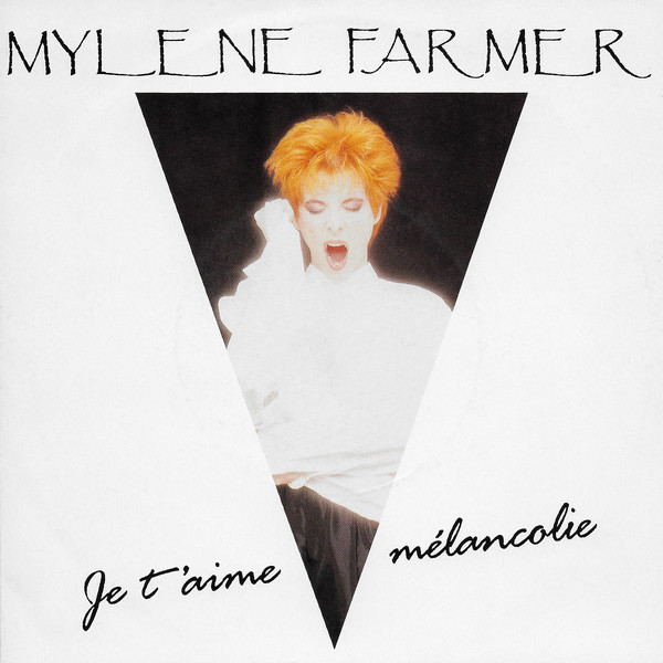 Accords et paroles Je Taime Melancolie Mylène Farmer