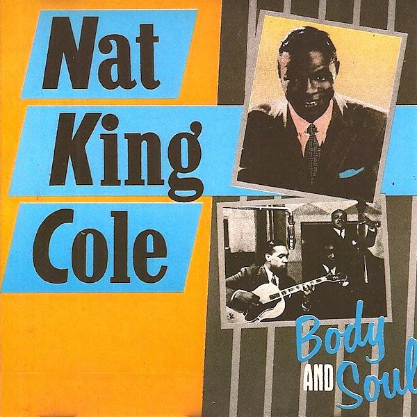 Accords et paroles Body And Soul Nat King Cole