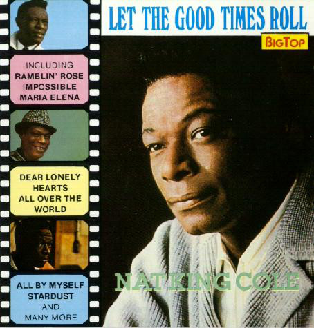 Accords et paroles The Good Times Nat King Cole