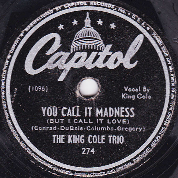 Accords et paroles You Call It Madness (but I Call It Love) Nat King Cole