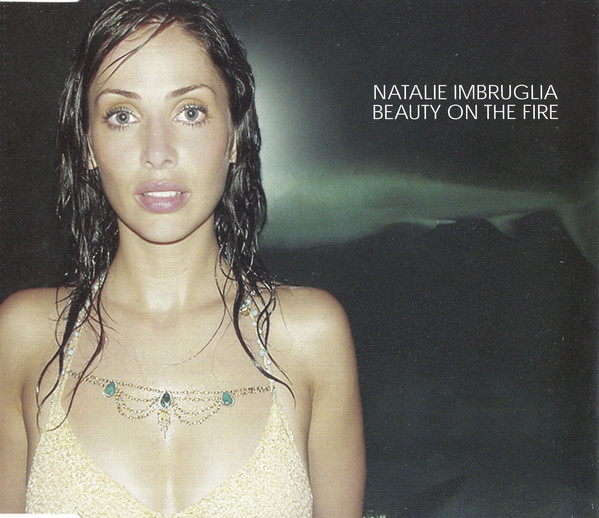 Accords et paroles Beauty On Fire Natalie Imbruglia