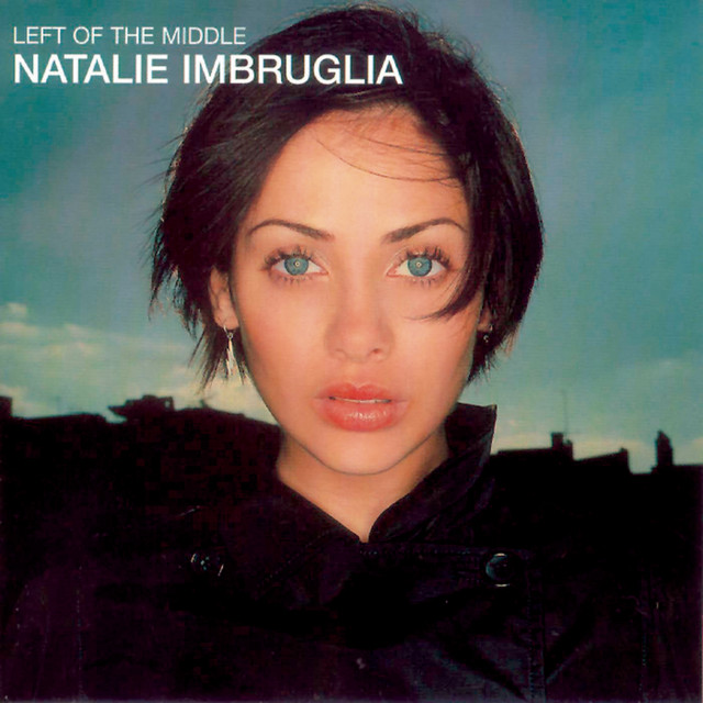 Accords et paroles Dont You Think Natalie Imbruglia