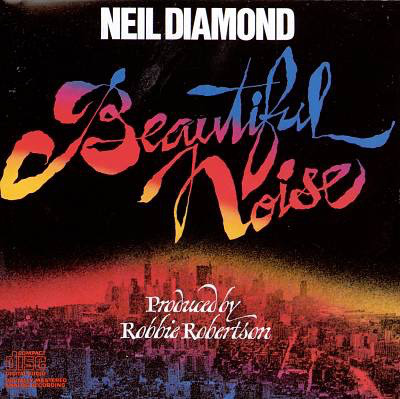 Accords et paroles Beautiful Noise Neil Diamond