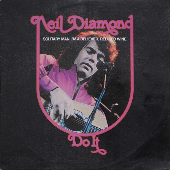 Accords et paroles Do It Neil Diamond