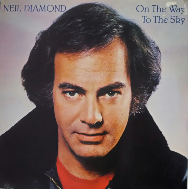 Accords et paroles On The Way To The Sky Neil Diamond