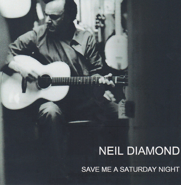 Accords et paroles Save Me A Saturday Night Neil Diamond
