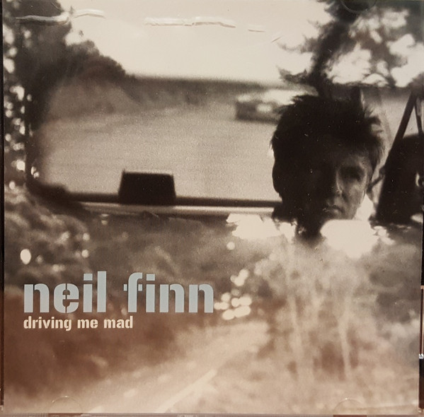 Accords et paroles Driving Me Mad Neil Finn