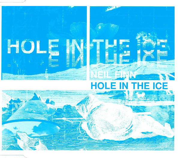 Accords et paroles Hole In The Ice Neil Finn