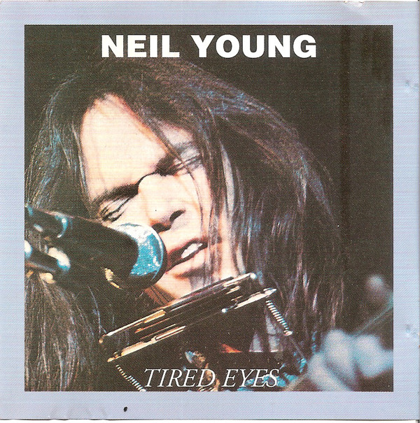 Accords et paroles Tired Eyes Neil Young
