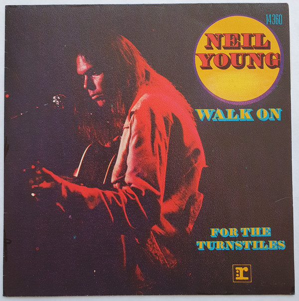 Accords et paroles Walk On Neil Young