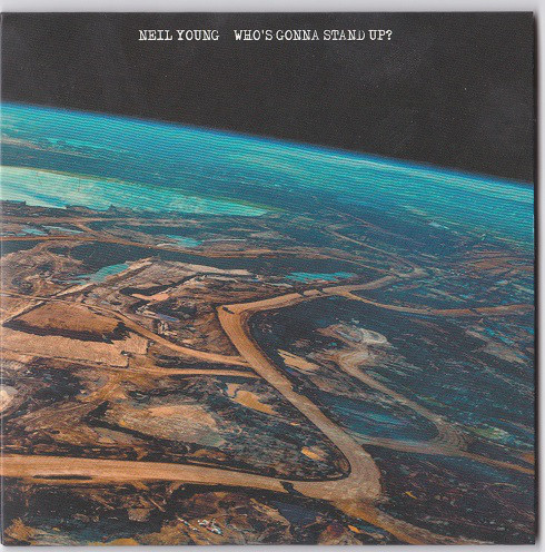 Accords et paroles Whos Gonna Stand Up Neil Young