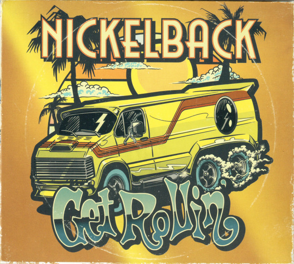 Accords et paroles Get Rollin Nickelback