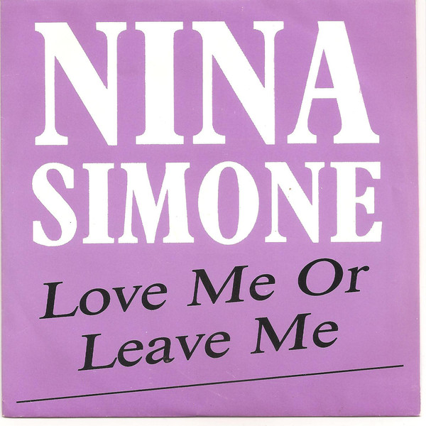 Accords et paroles Love Me Or Leave Me Nina Simone