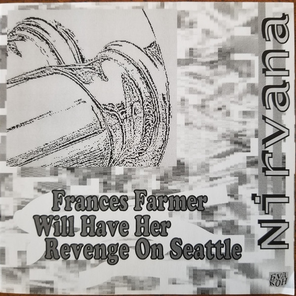 Accords et paroles Frances Farmer Will Have Her Revenge On Seattle Nirvana