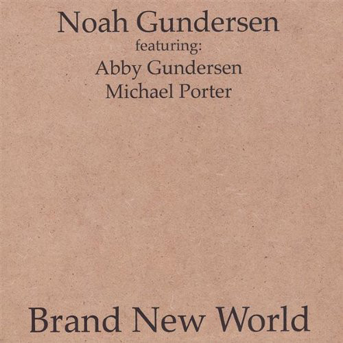 Accords et paroles Brand New World Noah Gundersen