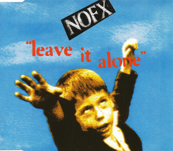 Accords et paroles Leave It Alone NOFX