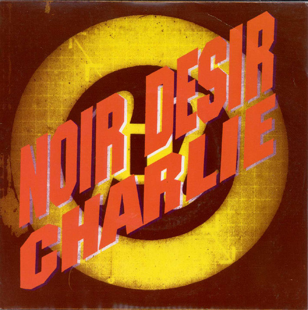 Accords et paroles Charlie Noir Désir