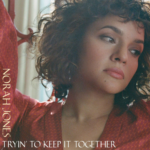 Accords et paroles Tryin To Keep It Together Norah Jones