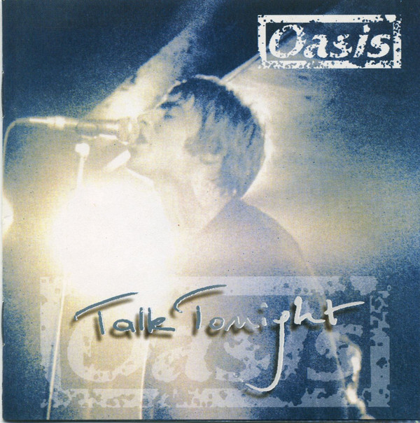 Accords et paroles Talk Tonight Oasis