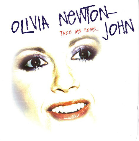 Accords et paroles Take Me Home Olivia Newton-John