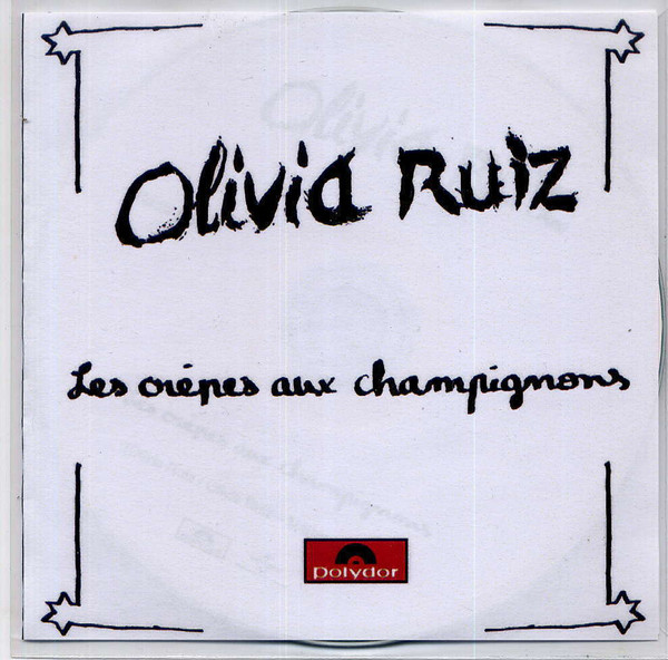 Accords et paroles Les crêpes aux champignons Olivia Ruiz