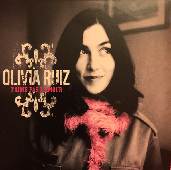 Accords et paroles J'aime pas l'amour Olivia Ruiz